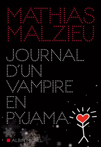 journal dun vampire en pyjama mathias malzieu